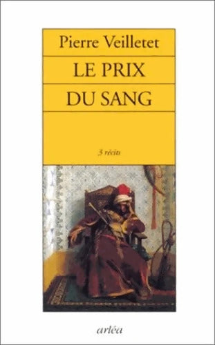 Le Prix du sang - Pierre Veilletet - Livre