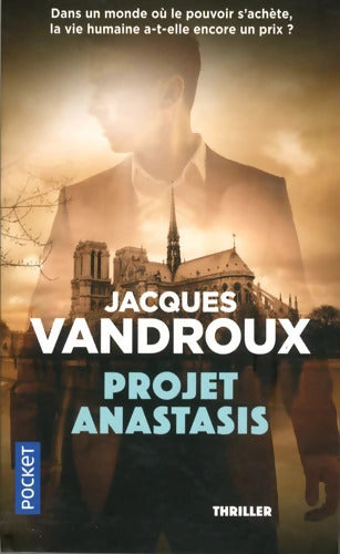 Projet Anastasis - Jacques Vandroux - Livre
