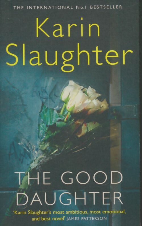 The good daughter - Karin Slaughter - Livre