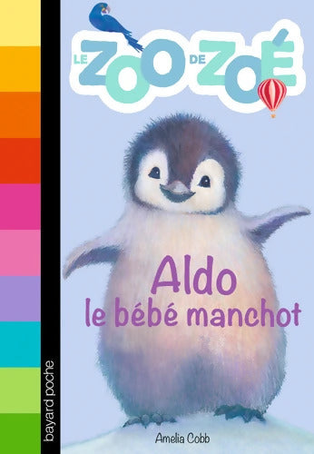 Aldo le bébé manchot - Amelia Cobb - Livre