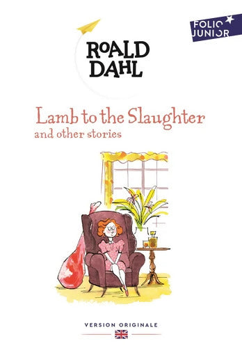 LAMB TO THE SLAUGHTER AND OTHER STORIES - Roald Dahl - Livre