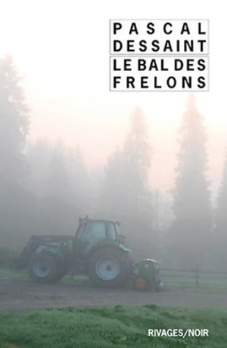 Le bal des frelons - Pascal Dessaint - Livre