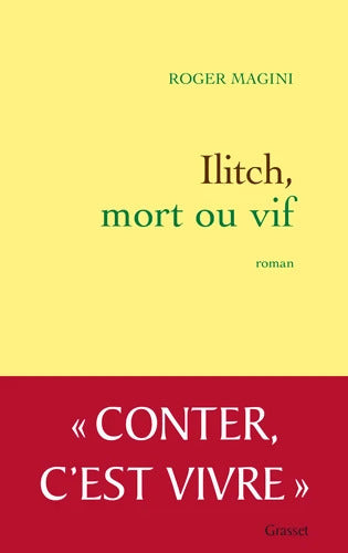ILITCH MORT OU VIF : Roman - Roger Magini - Livre