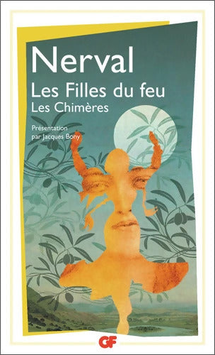 Les Filles du feu - Les Chimères - Gérard De Nerval - Livre