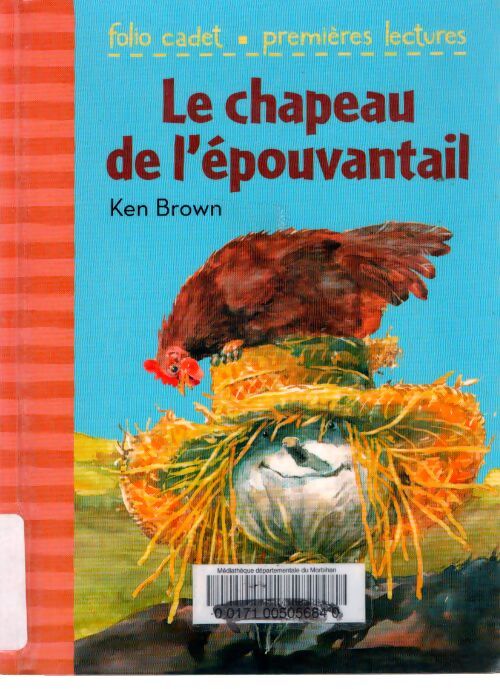 Le chapeau de l'épouvantail - folio cadet premières lectures - de 6 à 7 ans - Ken Brown - Livre