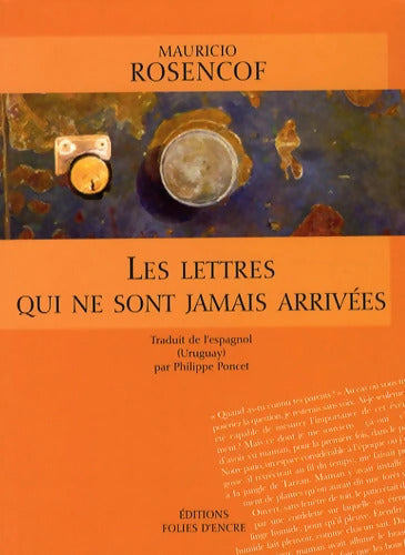 Les lettres qui ne sont jamais arrivées - Mauricio Rosencof - Livre