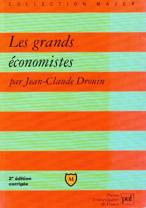 Les grands économistes - Jean-Claude Drouin - Livre