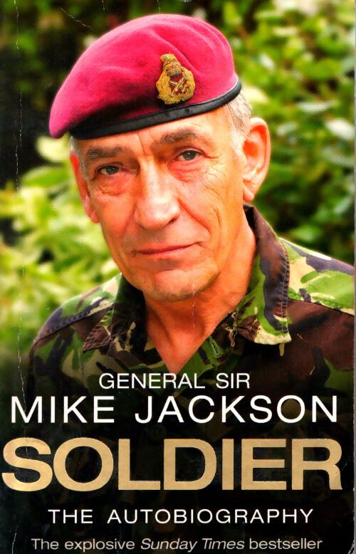 Soldier : The autobiography - Mike Jackson - Livre
