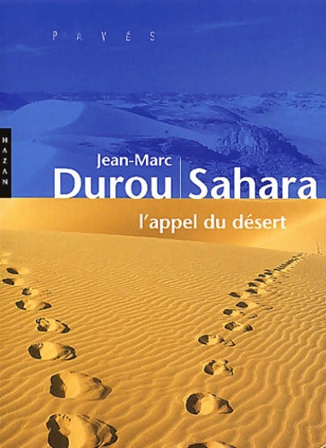 Sahara. L'Appel Du Désert - Jean-Marc Durou - Livre