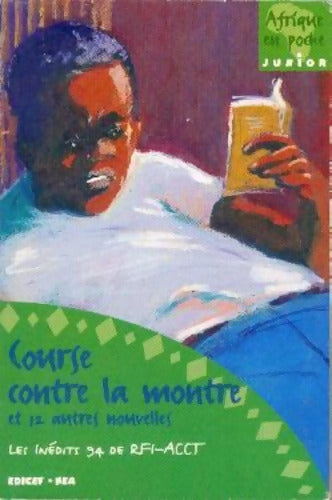 COURSE CONTRE LA MONTRE ET 12 AUTRES NOUVELLES - Collectif - Livre