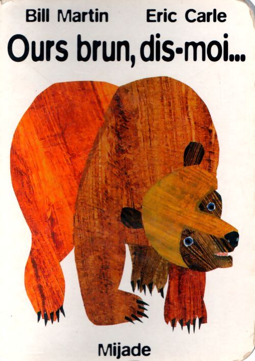 Ours brun dis-moi... - Eric Carle - Livre