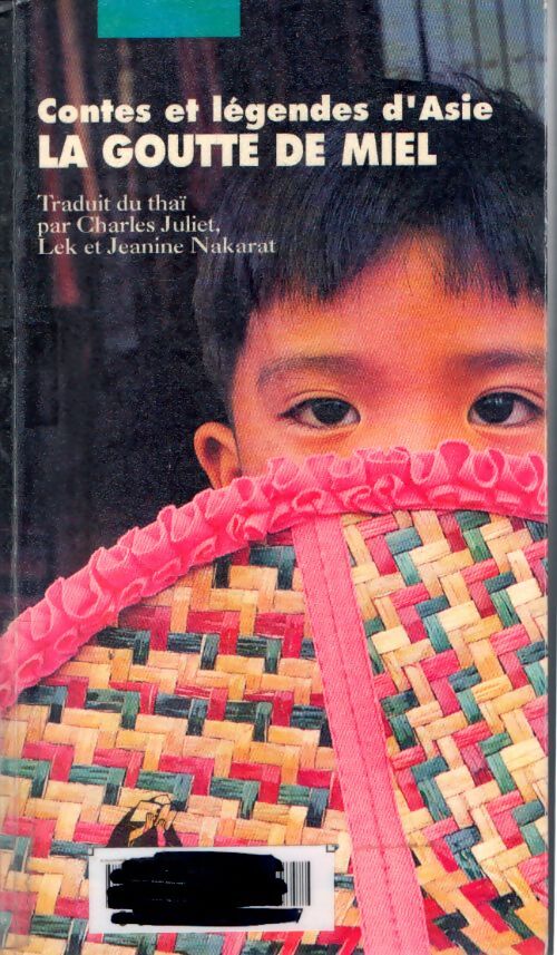 Contes et légendes d'asie. La goutte de miel - Collectif - Livre