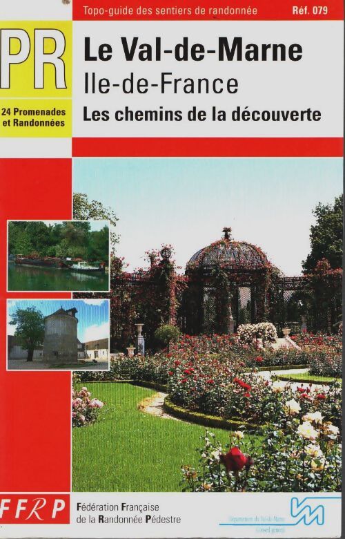 Pr val-de-marne. Fédération française de randonnée pédestre - Ffrp - Livre