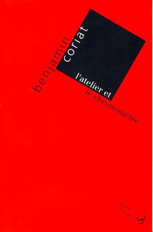 L'atelier et le chronomètre - Benjamin Coriat - Livre