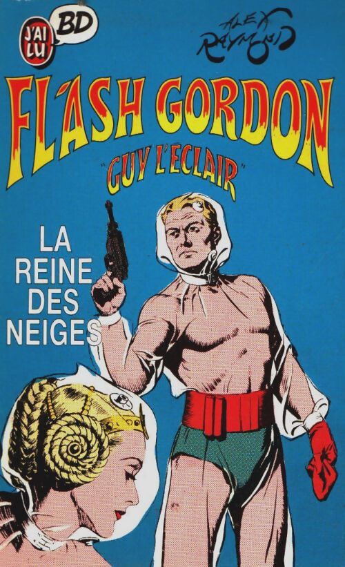 Flash Gordon : La reine des neiges - Raymond Alex, Alex Raymond - Livre