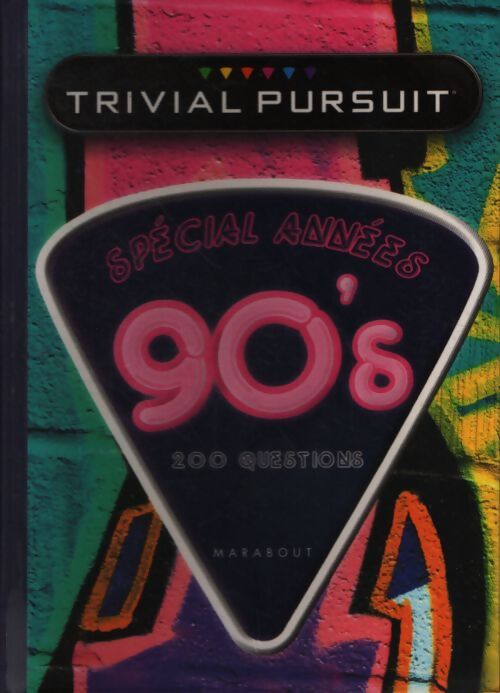 Années 1990 Trivial pursuit : 200 questions - Marabout - Livre