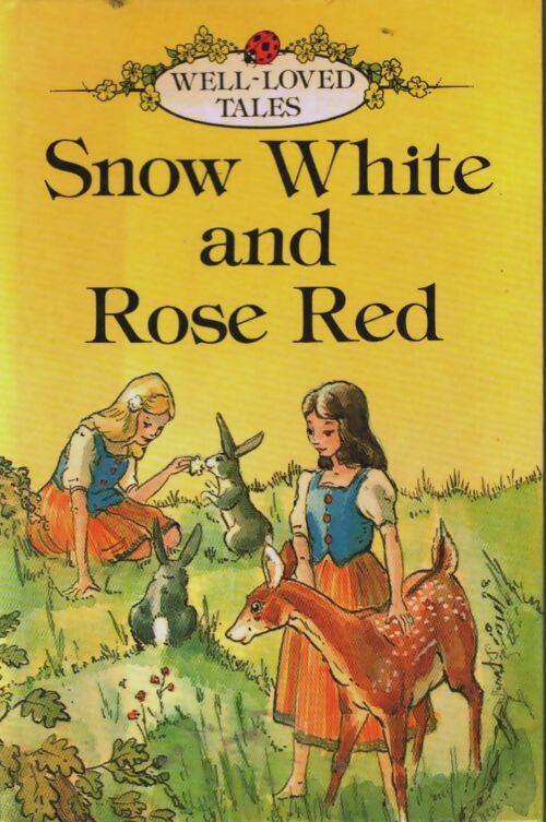 Snow white and rose red - Jacob Grimm - Livre