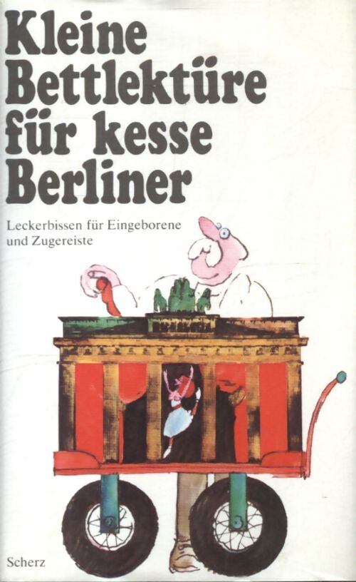 Kleine bettlektüre für kesse Berliner - Katharina. Steiner - Livre
