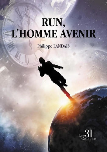 Run l'homme Avenir - Philippe Landais - Livre