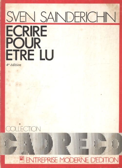Écrire pour être lu - Sven Sainderichin - Livre