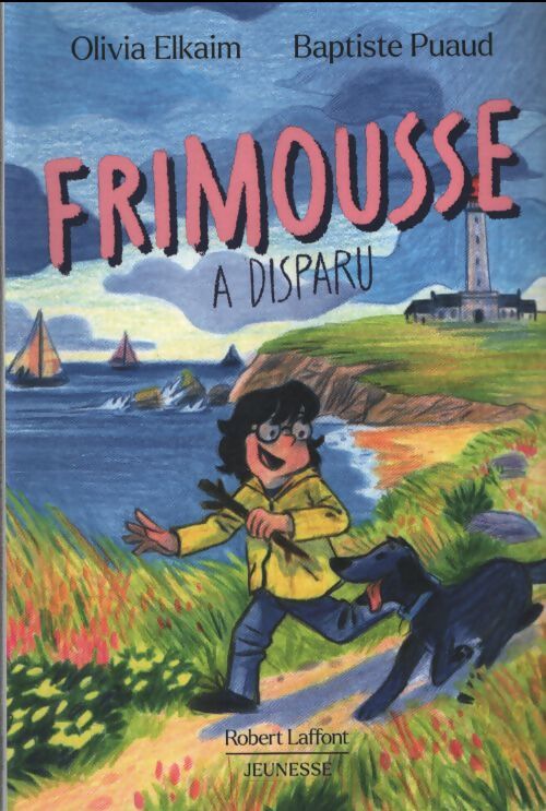 Frimousse a disparu - Olivia Elkaim - Livre