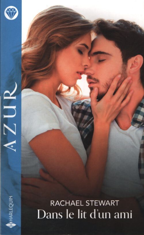 Dans le lit d'un ami - Rachael Stewart - Livre