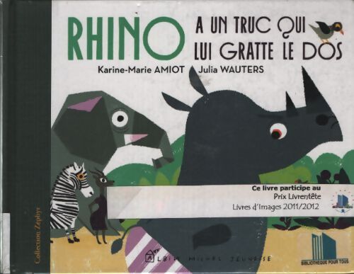 Rhino a un truc qui lui gratte le dos - Karine-Marie Amiot - Livre