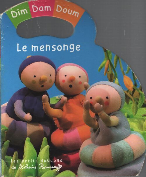 Le mensonge - Katherine Roumanoff - Livre
