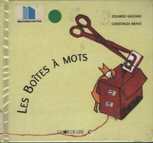 La boite à mots - sélection du comité des mamans eté 2002 - Eduardo Galeano - Livre