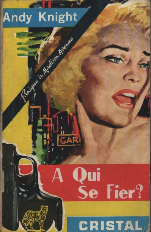 A qui se fier ? - Andy Knight - Livre