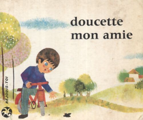 Doucette mon amie - Françoise De Mondésir - Livre
