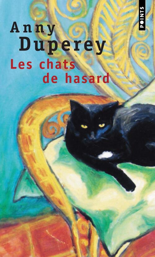 Les chats de hasard - Anny Duperey - Livre