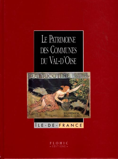 Patrimoine des communes du Val d'Oise (2 volumes) - Collectif - Livre