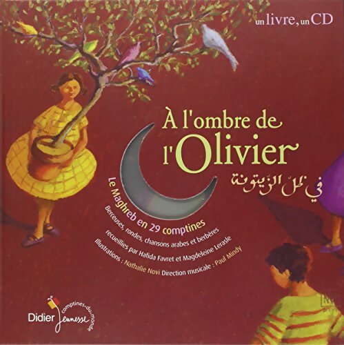A l'ombre de l'olivier : 30 comptines des pays du Maghreb - Magdeleine Lerasle - Livre