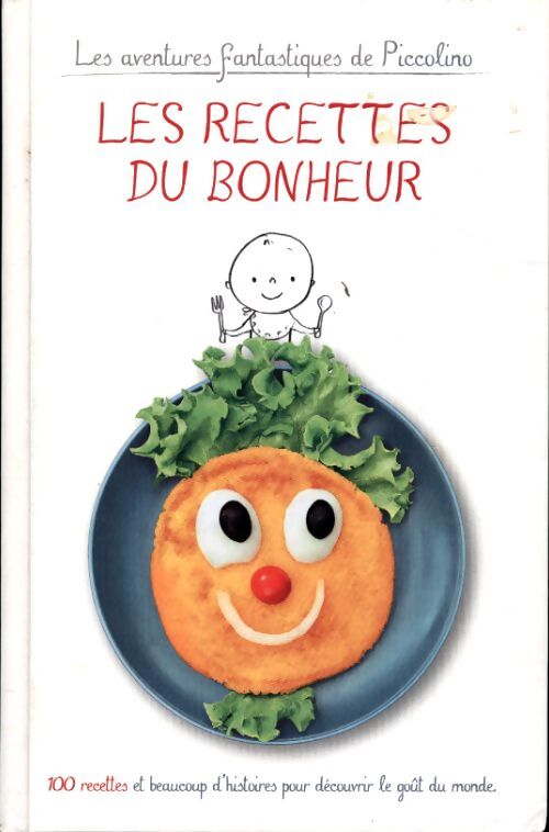 Les recettes du bonheur - Chiara Calvi - Livre