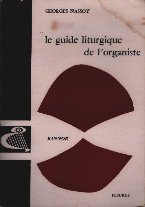 Le guid eliturgique de l'organiste - Georges Nassoy - Livre