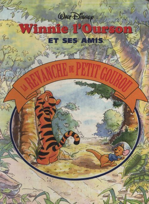 Winnie l'ourson et ses amis : La revanche de Petit Gourou - Dominique Chauveau - Livre