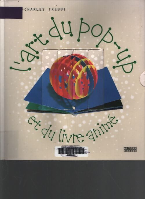 L'art du pop-up et du livre animé - Jean-Charles Trebbi - Livre