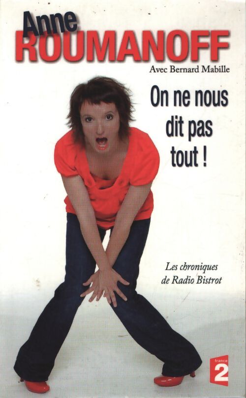On ne nous dit pas tout ! - Anne Roumagnouf - Livre
