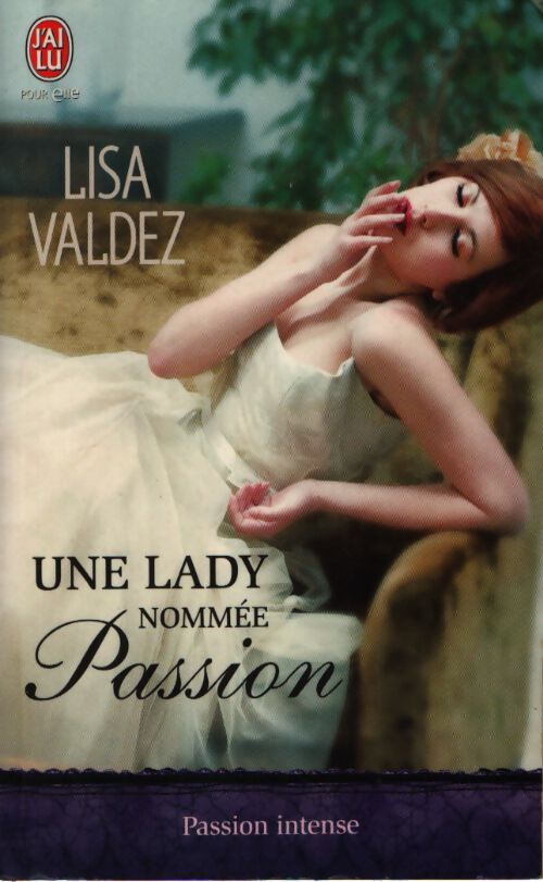 Une lady nommée passion - Lisa Valdez - Livre
