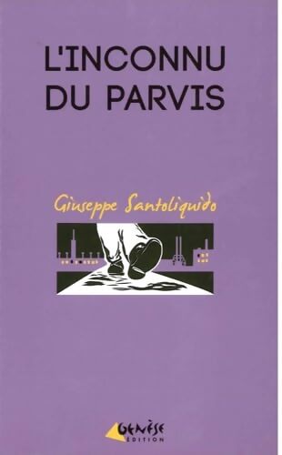 L'inconnu du parvis - Giuseppe Santoliquido - Livre
