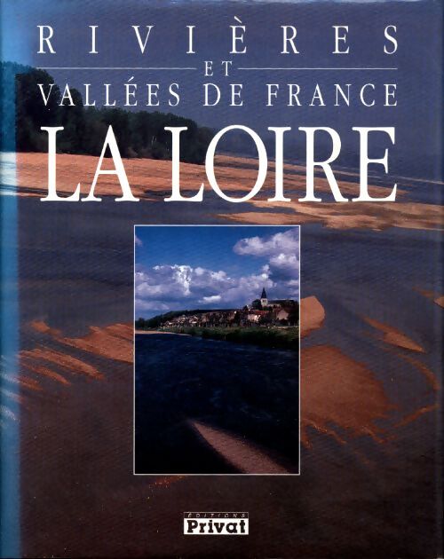 La Loire - R. Vivian - Livre