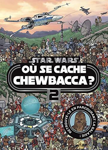 Star wars - où se cache chewbacca ? Tome II - Collectif - Livre
