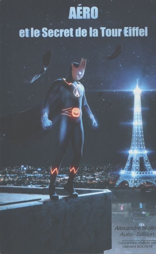 Aéro et le secret de la tour Eiffel - Alexandre Molina - Livre