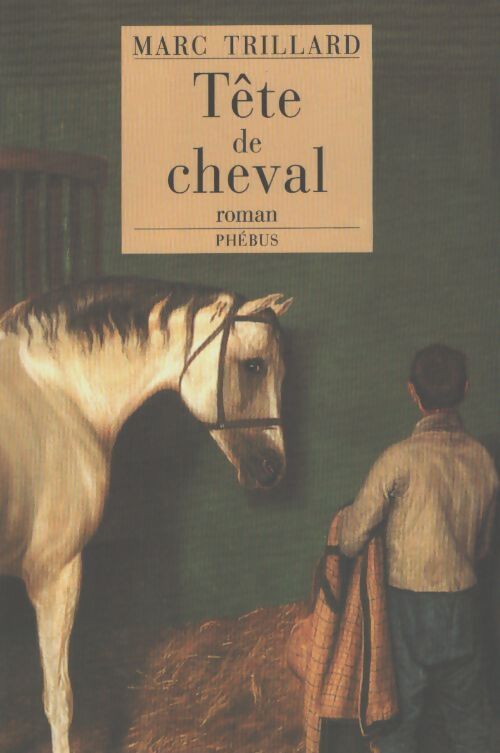 Tête de cheval - Marc Trillard - Livre