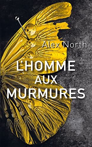 L'Homme aux murmures - Alex North - Livre