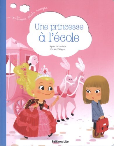 Une princesse à l'école - Agnès De Lestrade - Livre