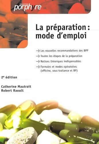 La préparation : Mode d'emploi - Catherine Mautrait - Livre