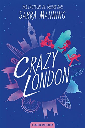 Crazy London - Sarra Manning - Livre