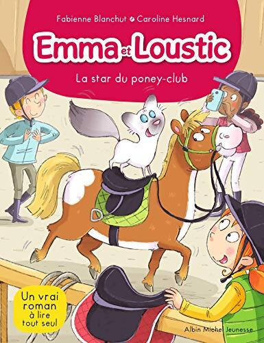 Emma et Loustic Tome XIII : La star du poney club - Fabienne Blanchut - Livre
